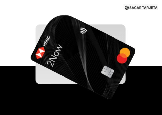 Tarjeta de Crédito HSBC 2Now | Sacar Tarjeta de Credito